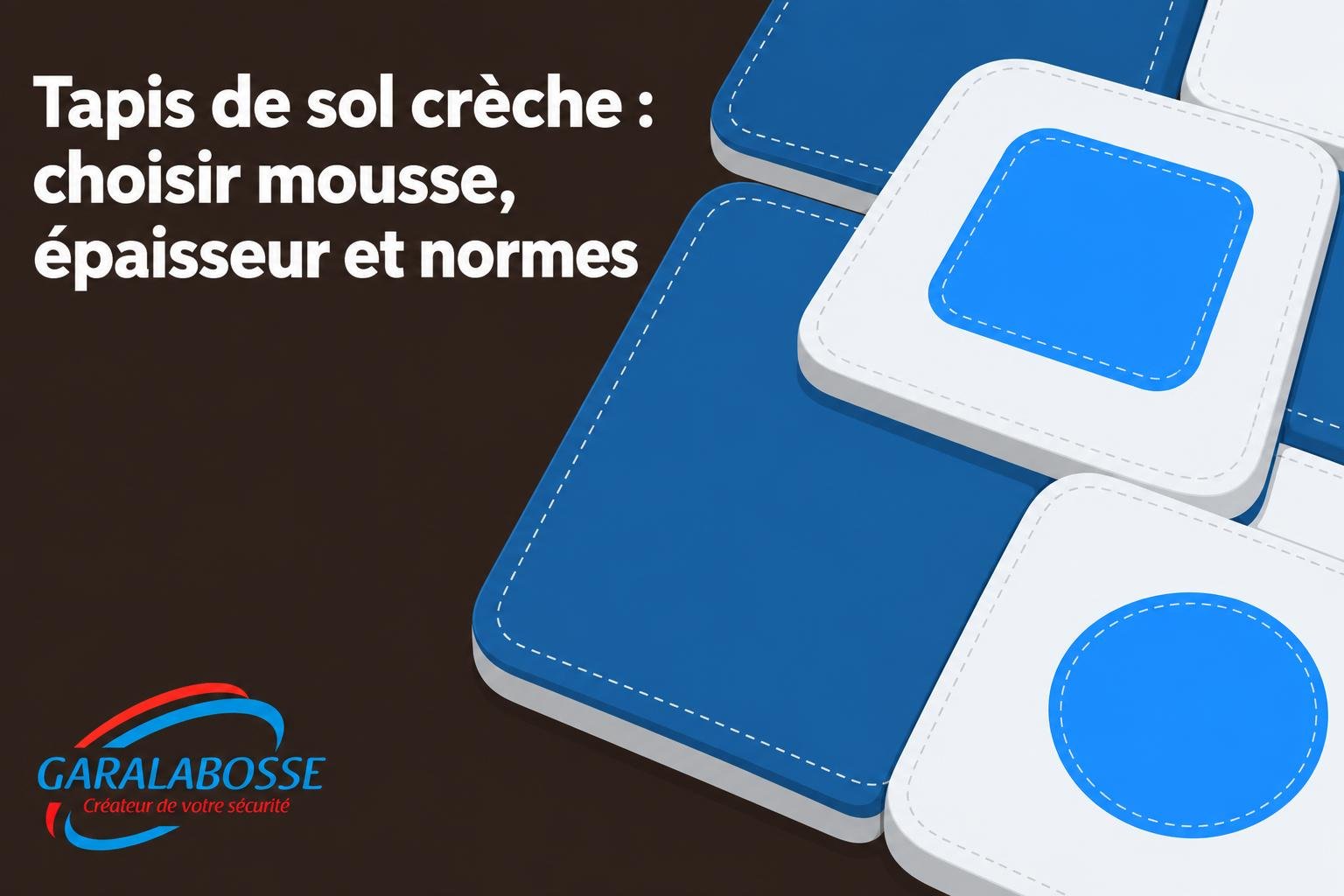 Tapis de sol crèche : choisir mousse, épaisseur et normes
